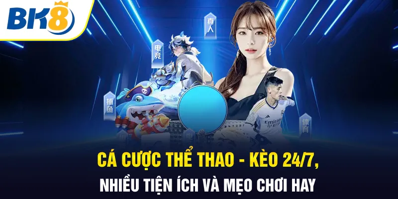 Cá cược thể thao BK8