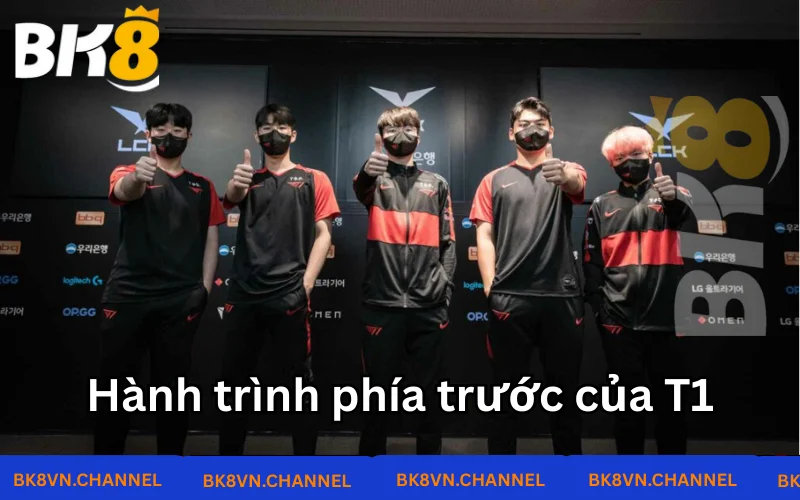 Bước tiếp đỉnh của vinh quang của T1 Bước tiếp đỉnh của vinh quang của T1