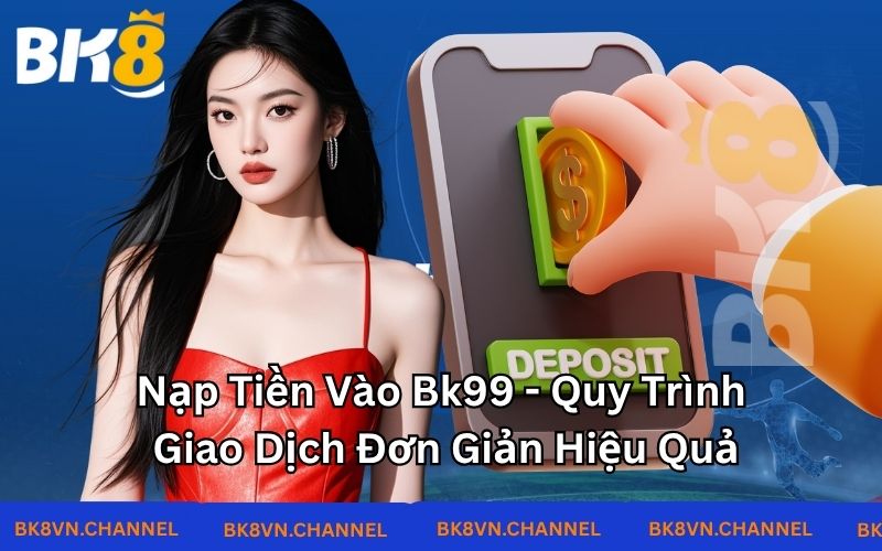 Nạp tiền vào BK8